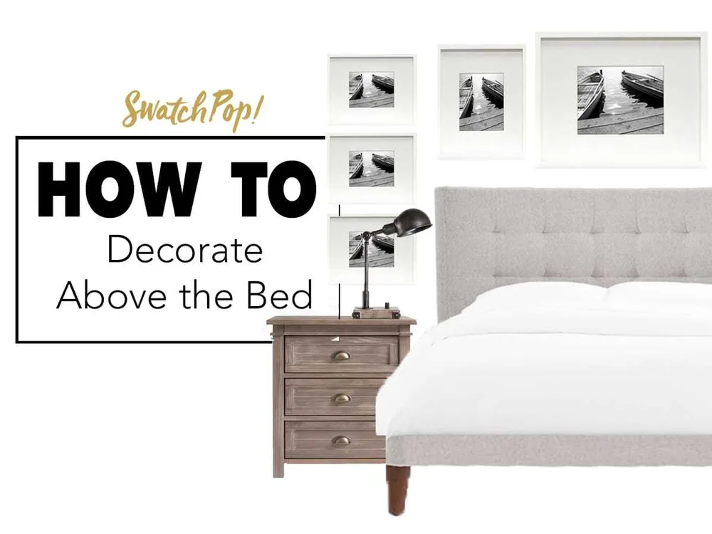 How to Decorate Above the Bed