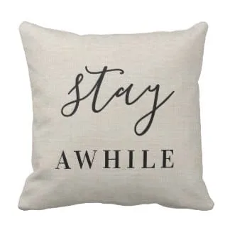 Stay Awhile Pillow