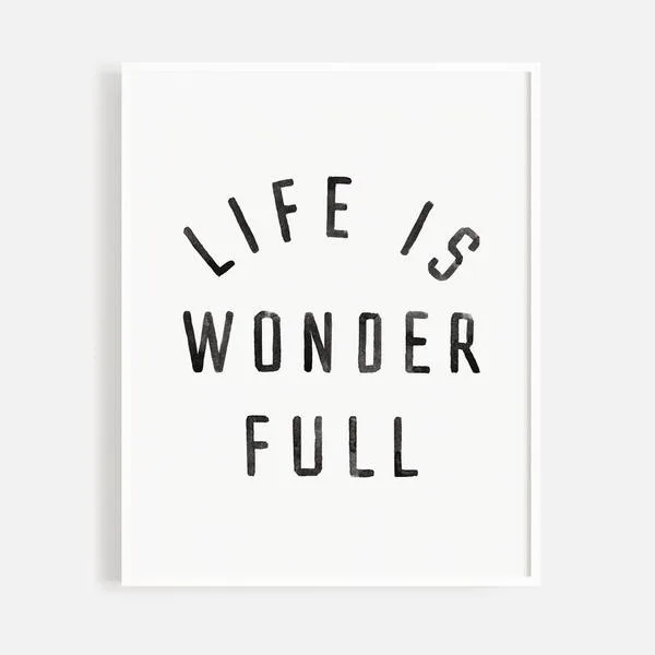 life is wonderful print